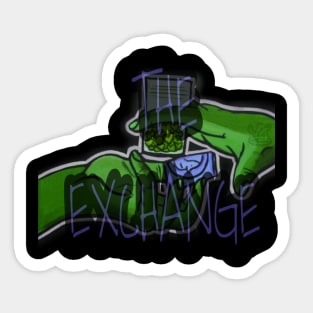 "The Exchange" Sticker